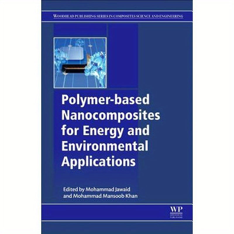 Polymer-Based Nanocomposites for Energy and Environmental Applications