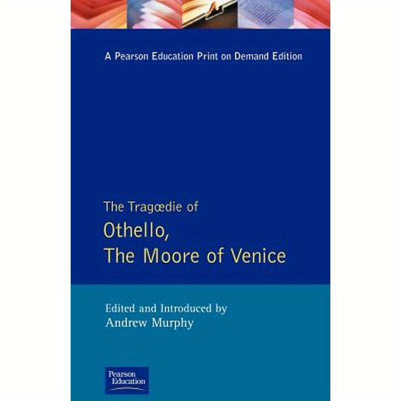 The Tragedie of Othello, the Moor of Venice