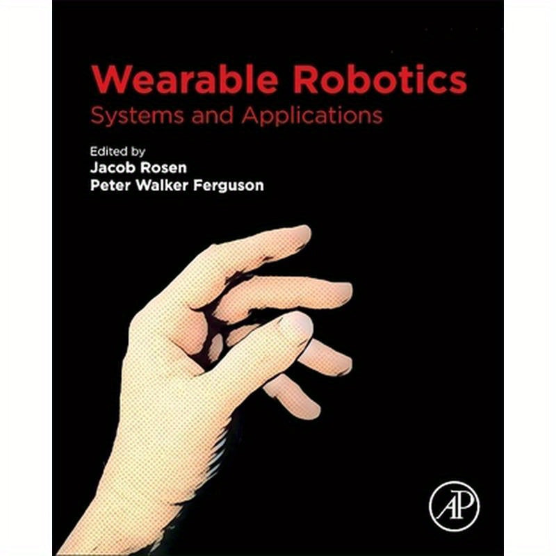 Wearable Robotics: Systems and Applications