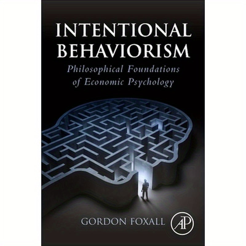 Intentional Behaviorism: Philosophical Foundations of Economic Psychology