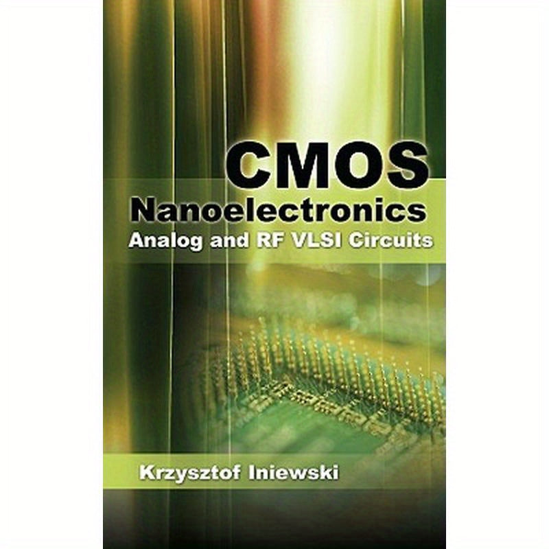 CMOS Nanoelectronics: Analog and RF VLSI Circuits