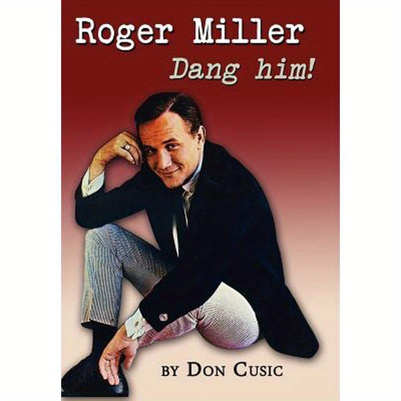 Roger Miller: Dang Him!