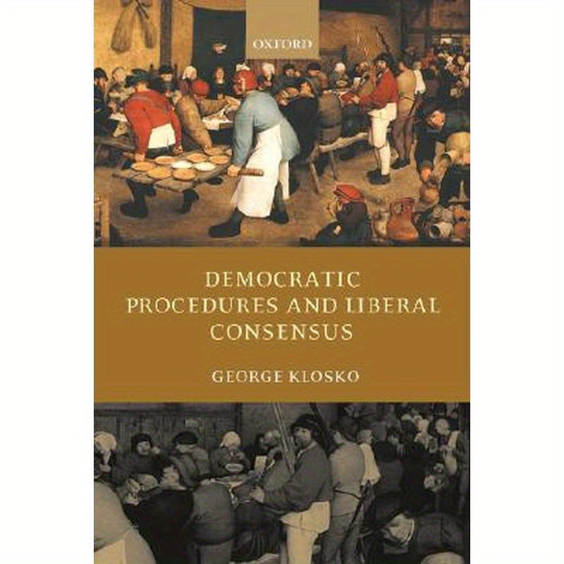 Democratic Procedures and Liberal Consensus