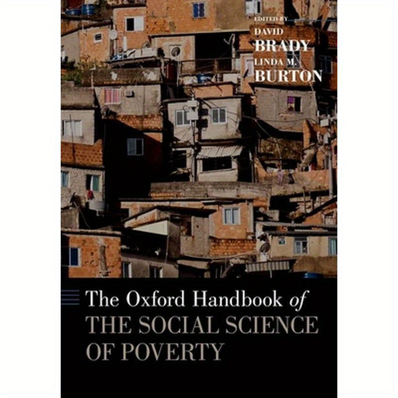 Oxford Handbook of the Social Science of Poverty