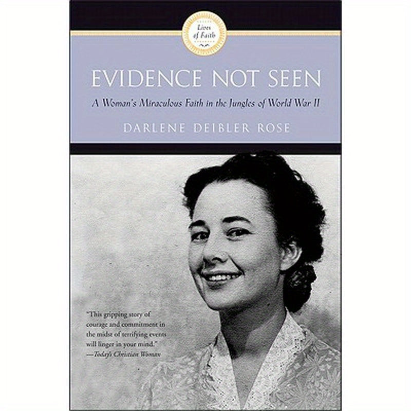 Evidence Not Seen: A Woman's Miraculous Faith in the Jungles of World War II