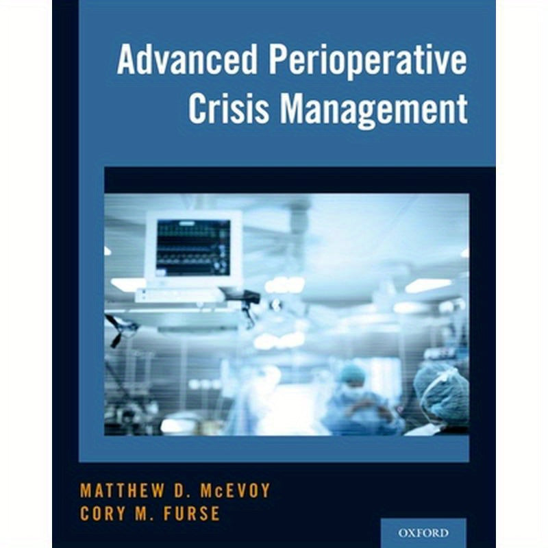 Advanced Perioperative Crisis Management