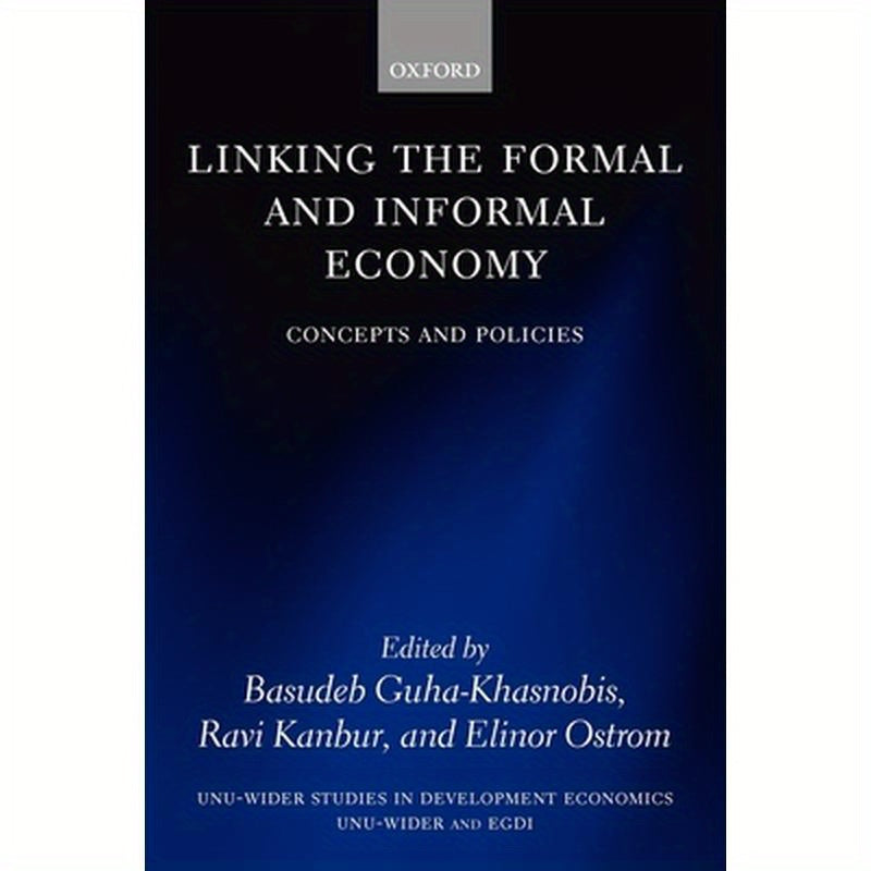Linking the Formal and Informal Economy: Concepts and Policies