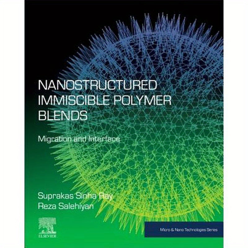 Nanostructured Immiscible Polymer Blends: Migration and Interface