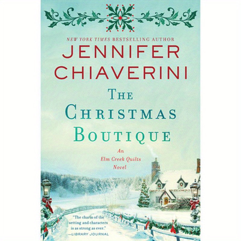 The Christmas Boutique: An ELM Creek Quilts Novel