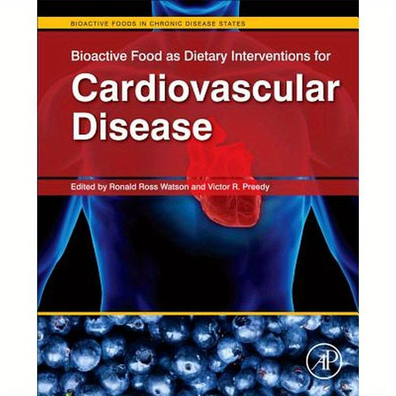 Bioactive Food as Dietary Interventions for Cardiovascular Disease