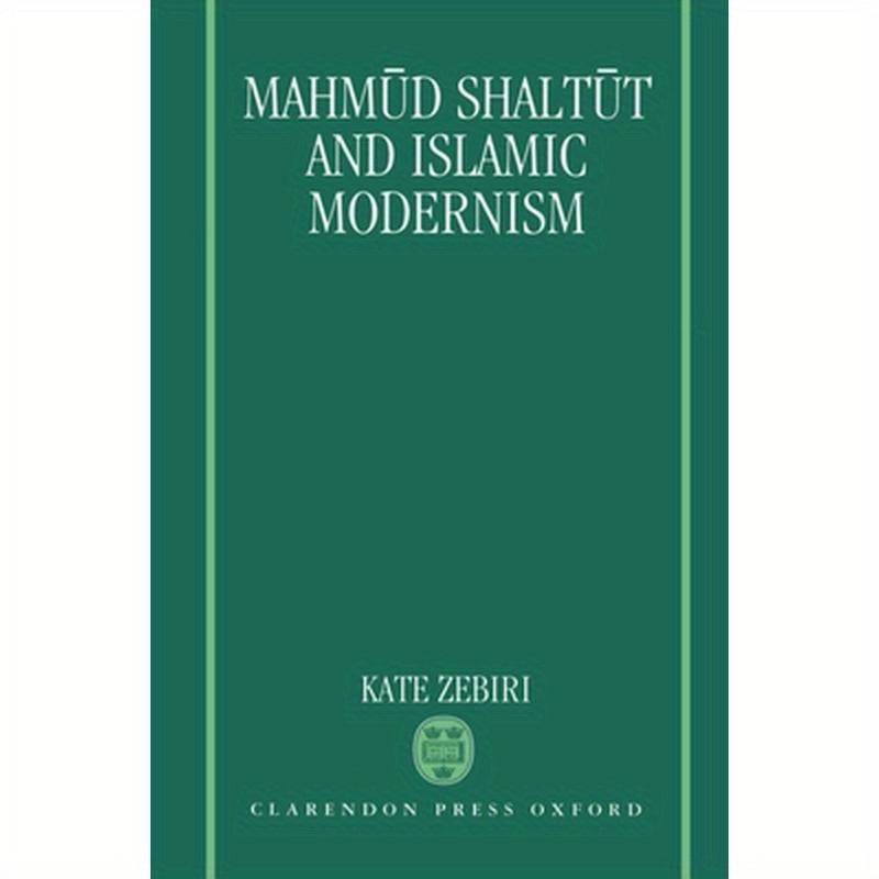 Mahm=ud Shalt=ut and Islamic Modernism