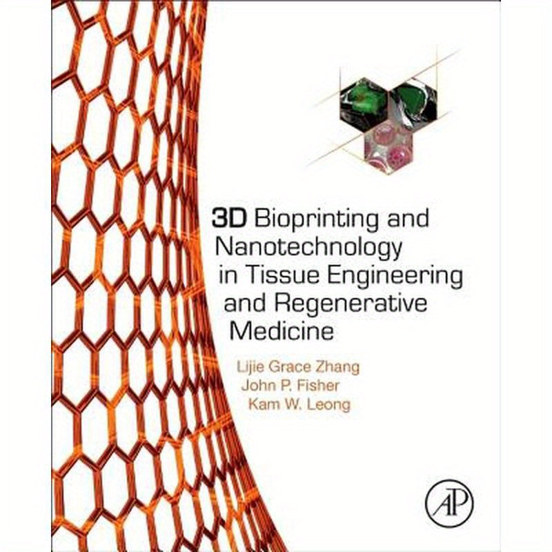 3D Bioprinting and Nanotechnology in Tissue Engineering and Regenerative Medicine