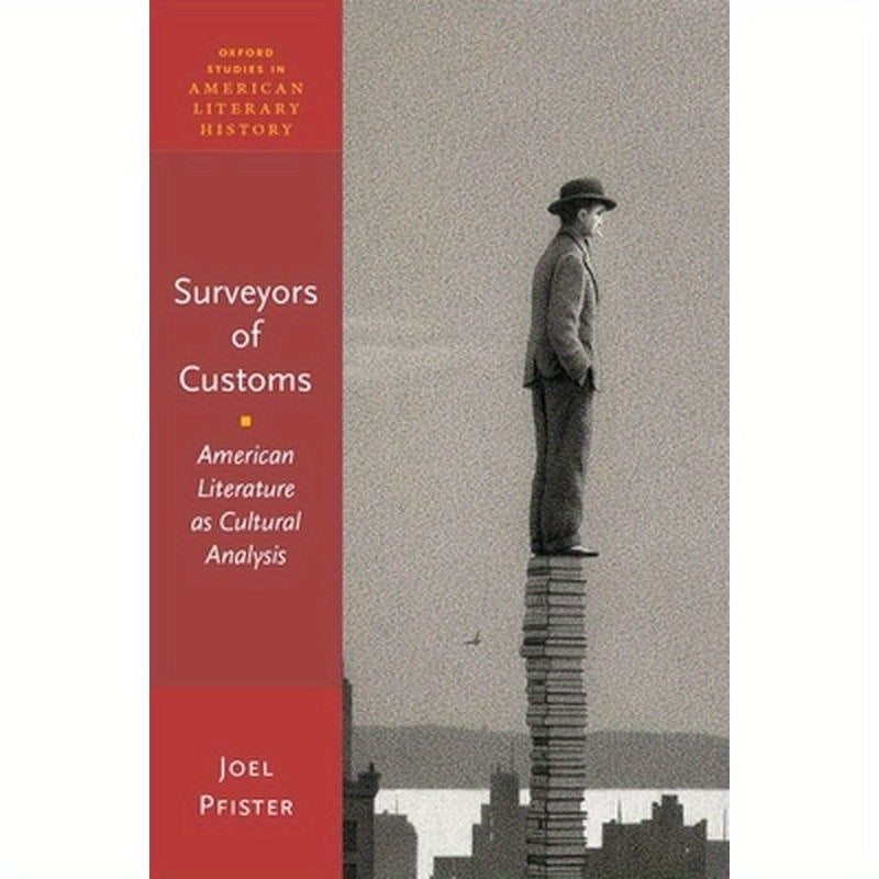 Surveyors of Customs: American Literature as Cultural Analysis