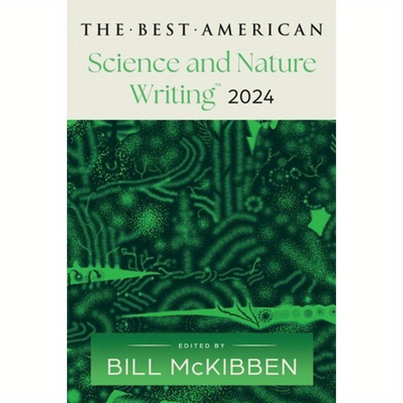 The Best American Science and Nature Writing 2024