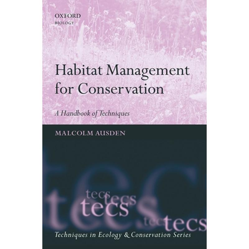 Habitat Management for Conservation: A Handbook of Techniques