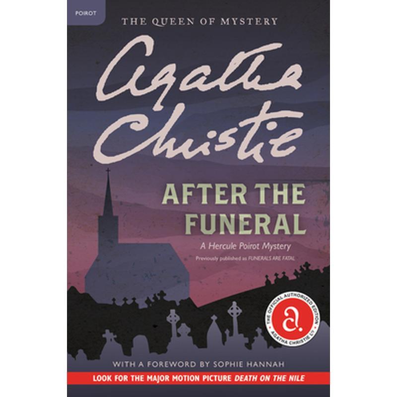 After the Funeral: A Hercule Poirot Mystery: The Official Authorized Edition
