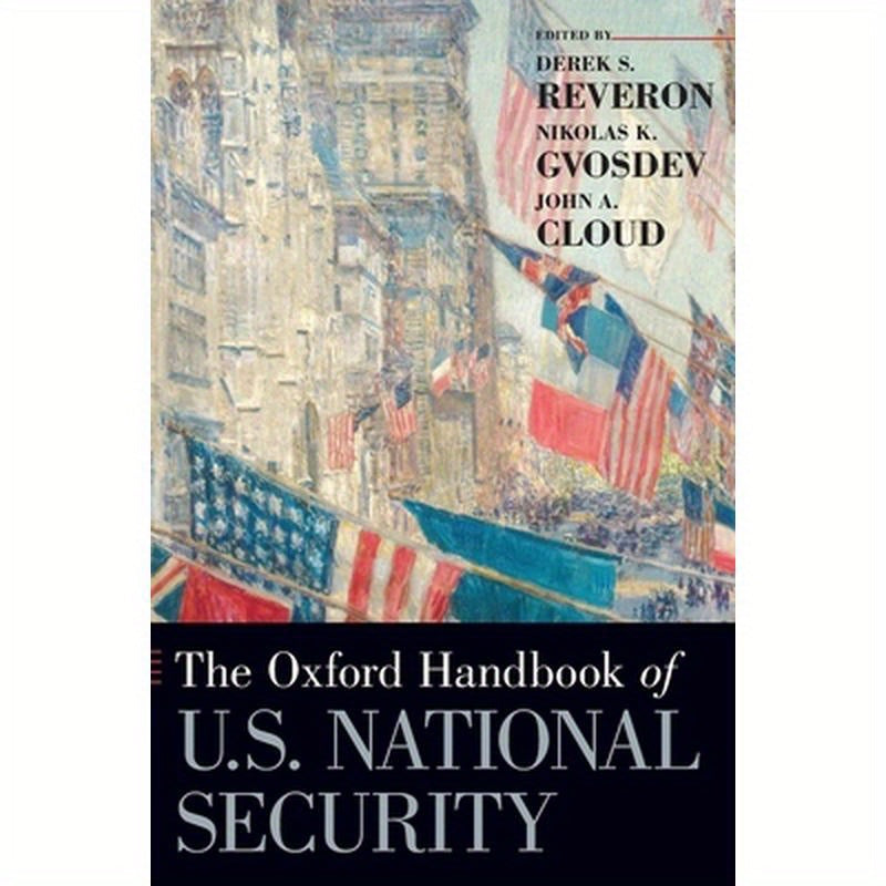 Oxford Handbook of U.S. National Security