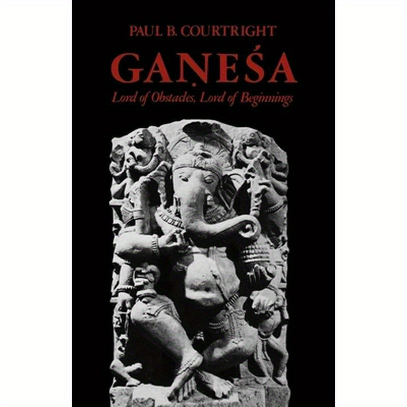 Ganesa: Lord of Obstacles, Lord of Beginnings