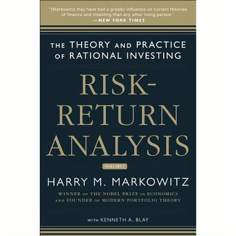 Risk-Return Analysis: The Theory and Practice of Rational Investing (Volume One)