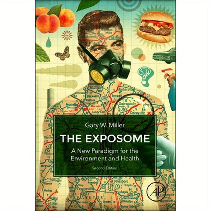 The Exposome: A New Paradigm for the Environment and Health