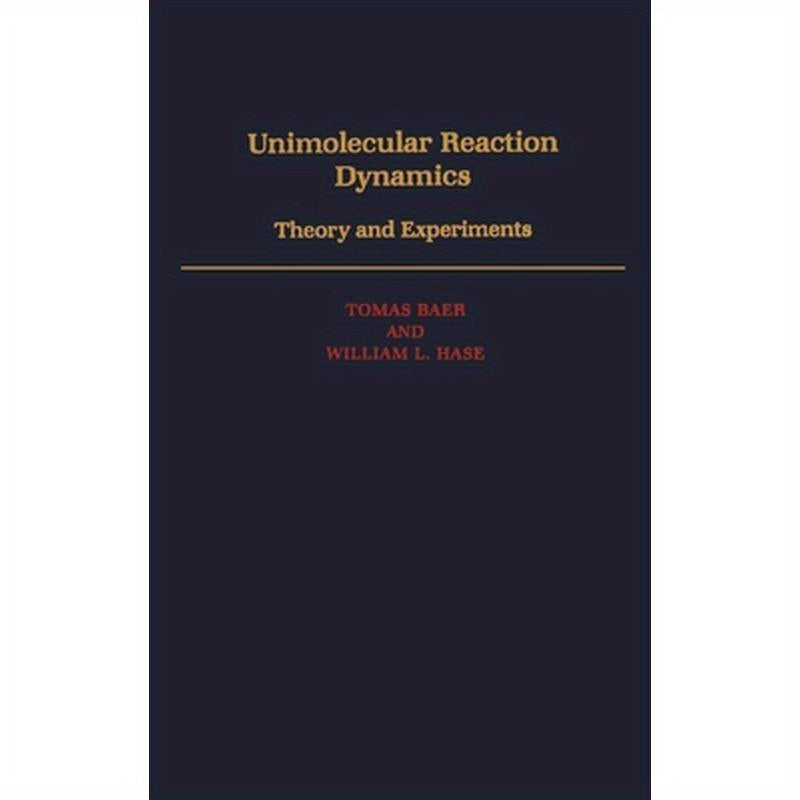 Unimolecular Reaction Dynamics: Theory & Experiments