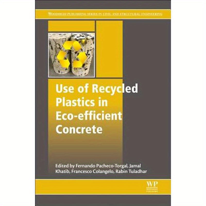 Use of Recycled Plastics in Eco-Efficient Concrete