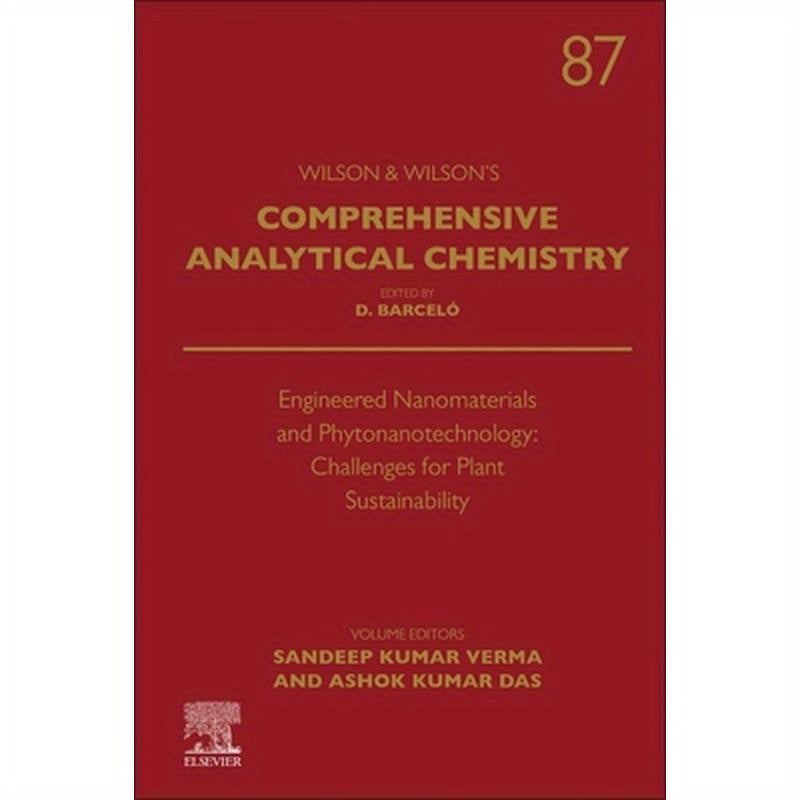 Engineered Nanomaterials and Phytonanotechnology: Challenges for Plant Sustainability: Volume 87