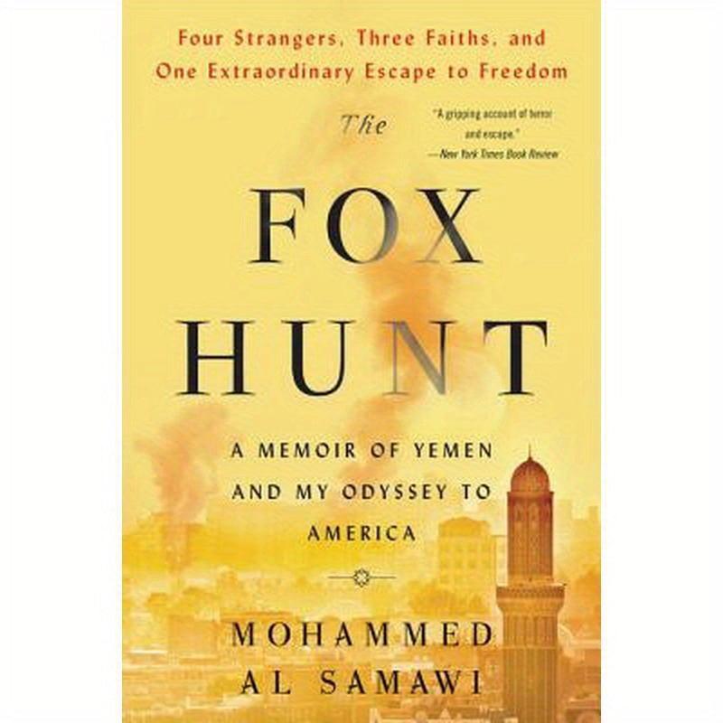 The Fox Hunt: A Memoir of Yemen and My Odyssey to America