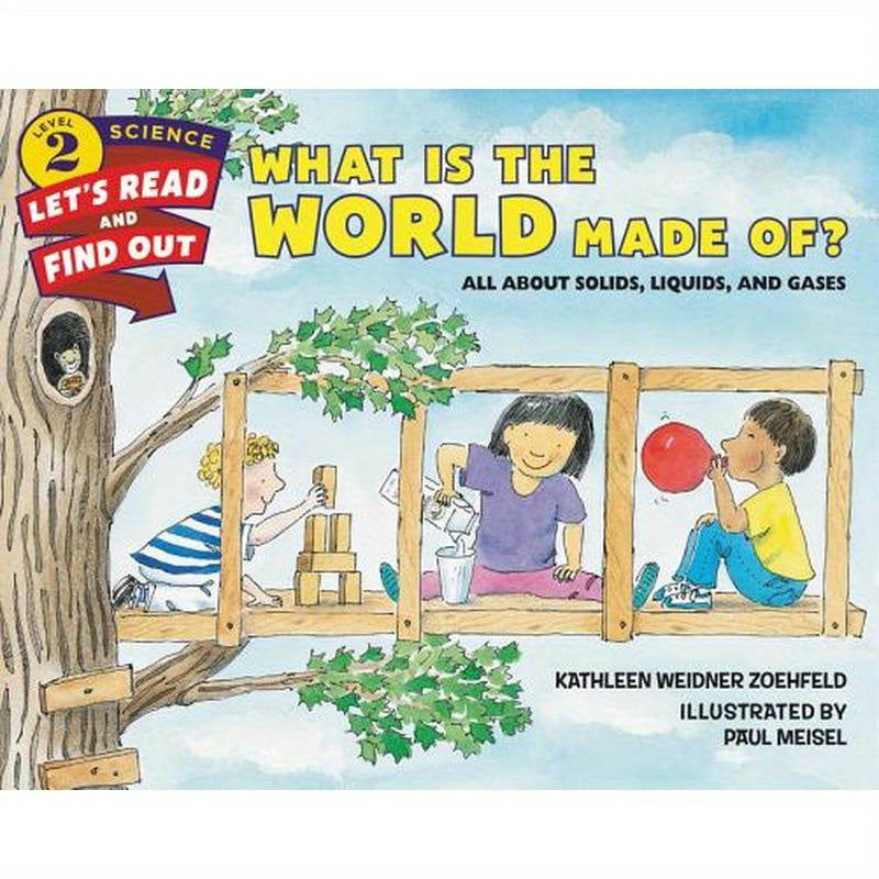 What Is the World Made Of?: All about Solids, Liquids, and Gases