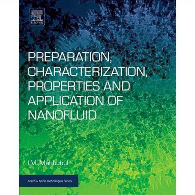 Preparation, Characterization, Properties, and Application of Nanofluid