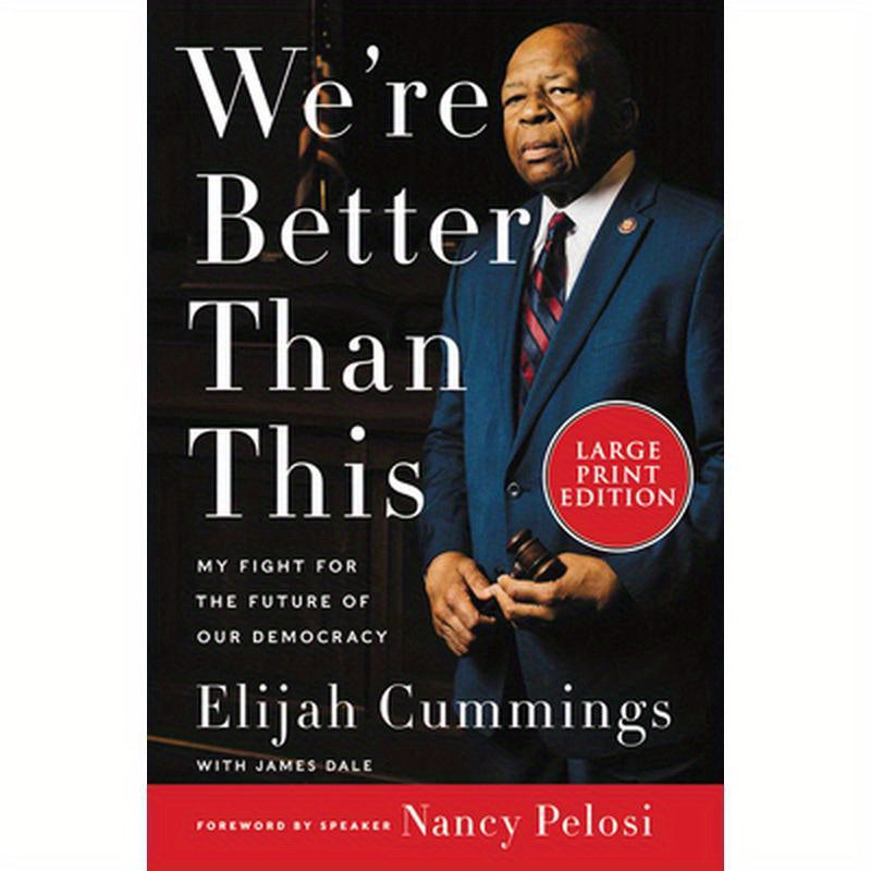 We're Better Than This: My Fight for the Future of Our Democracy