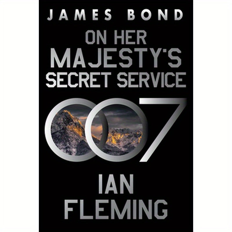 On Her Majesty's Secret Service: A James Bond Novel