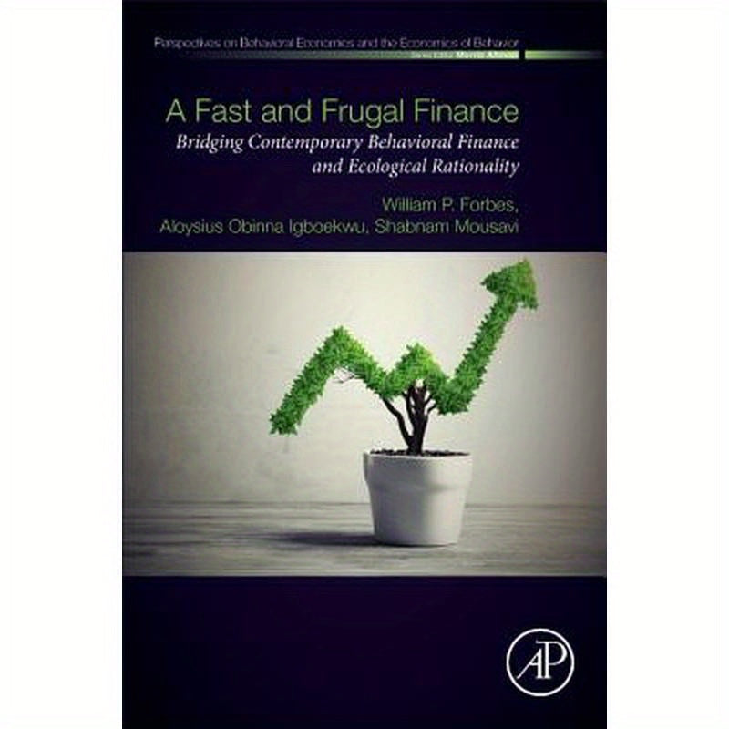 A Fast and Frugal Finance: Bridging Contemporary Behavioral Finance and Ecological Rationality
