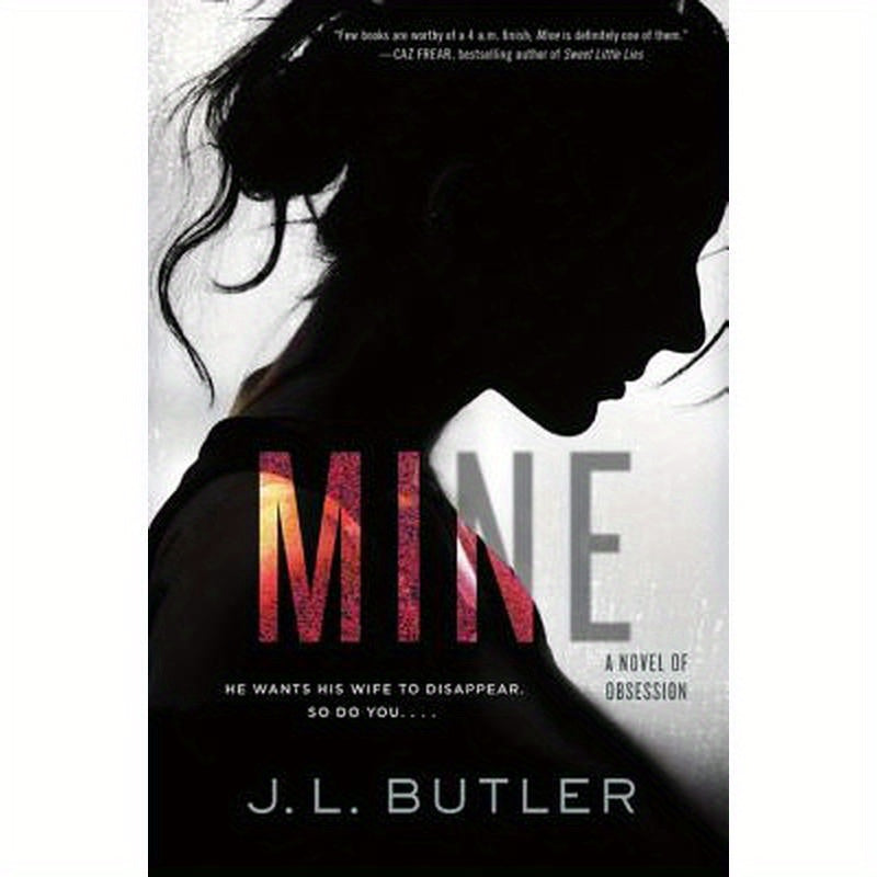 Mine: A Novel of Obsession