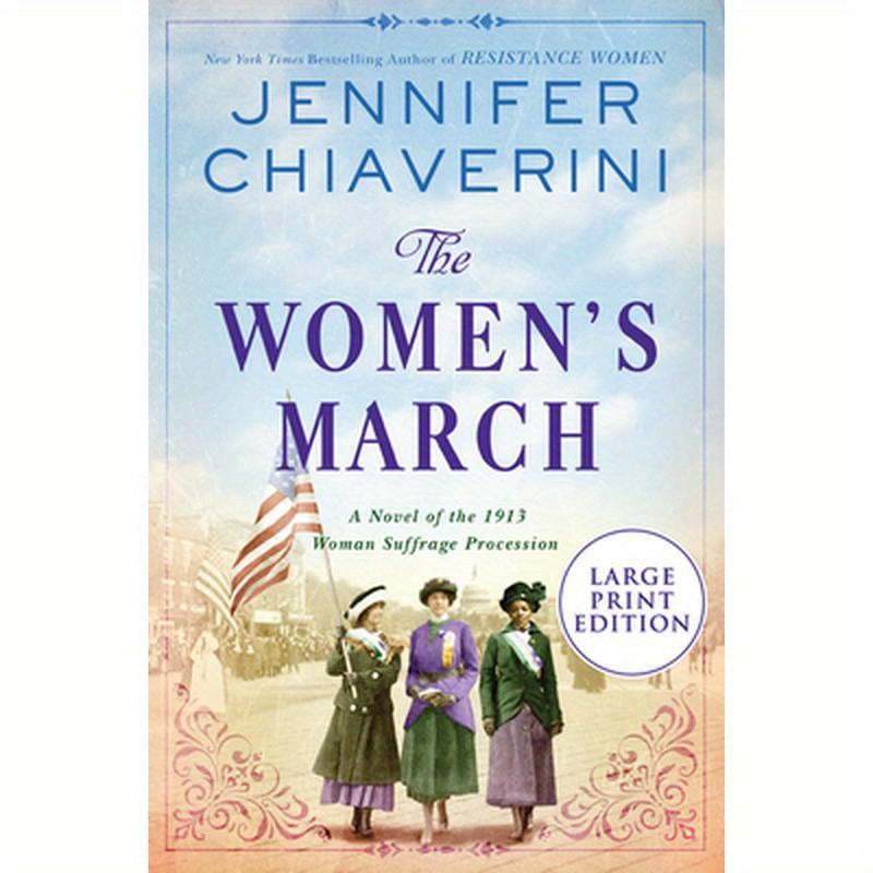The Women's March: A Novel of the 1913 Woman Suffrage Procession