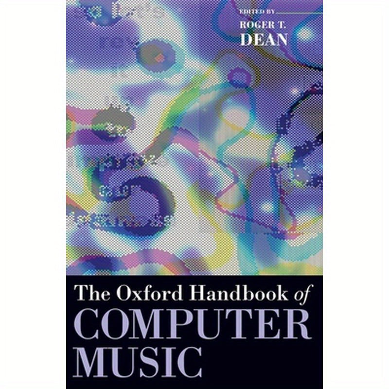 Oxford Handbook of Computer Music