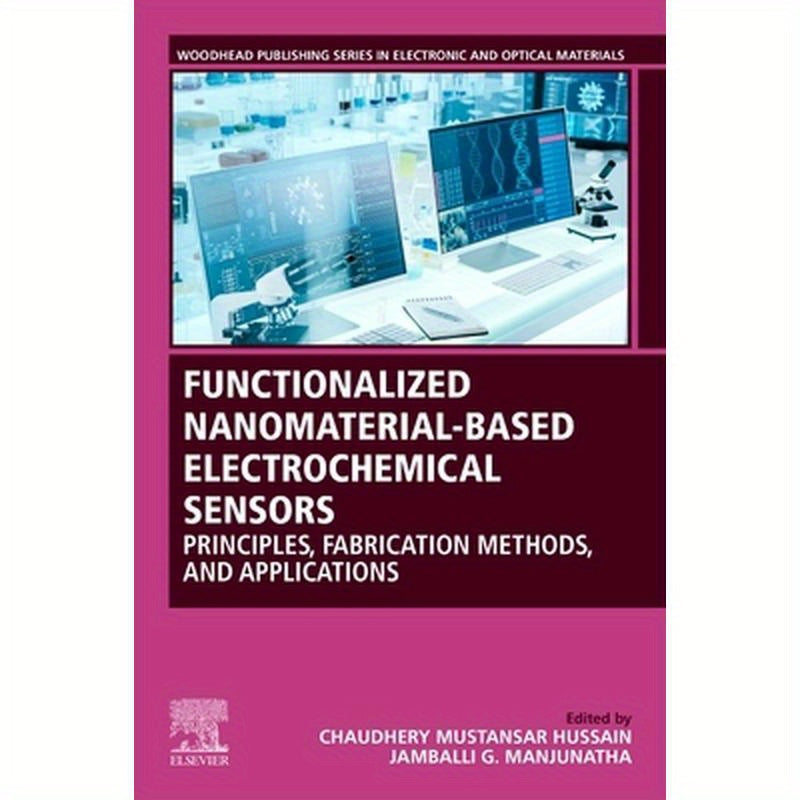 Functionalized Nanomaterial-Based Electrochemical Sensors: Principles, Fabrication Methods, and Applications