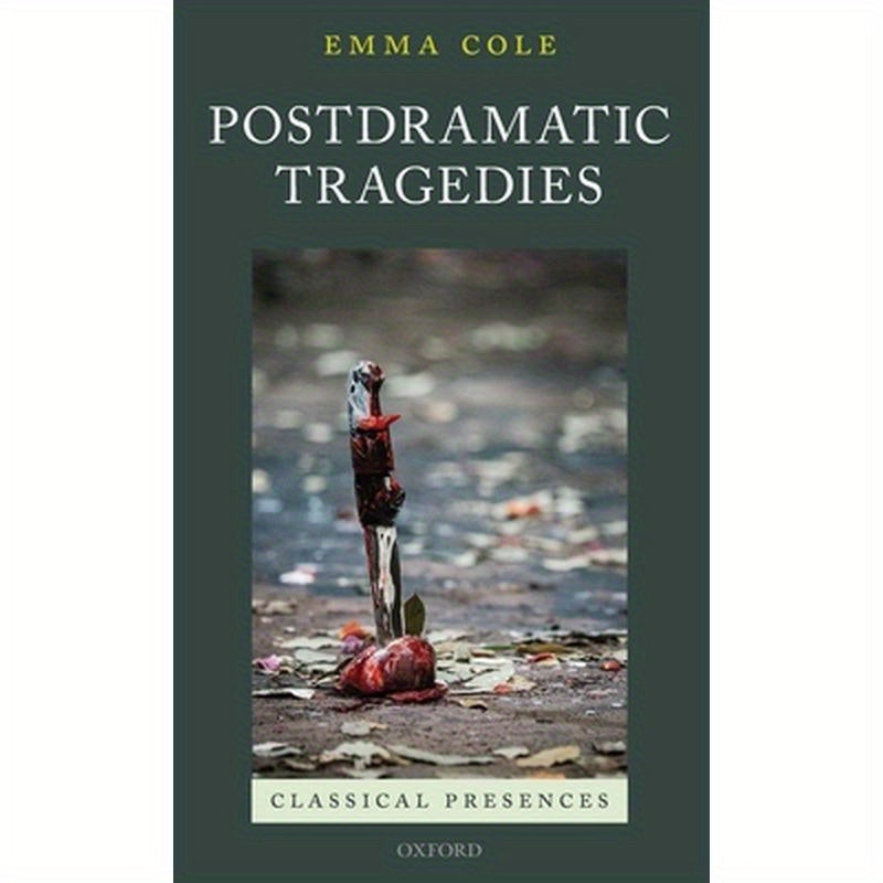 Postdramatic Tragedies
