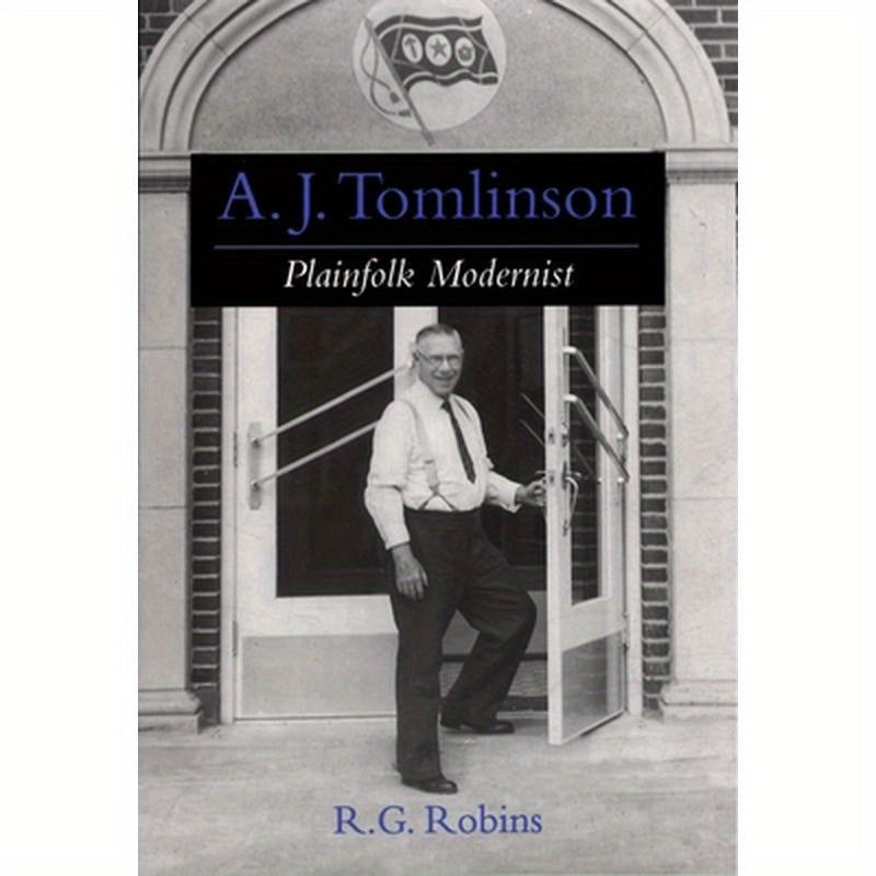 A. J. Tomlinson: Plainfolk Modernist