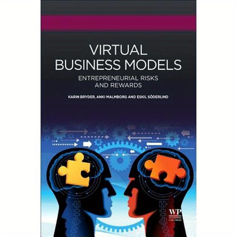 Virtual Business Models: Entrepreneurial Risks and Rewards