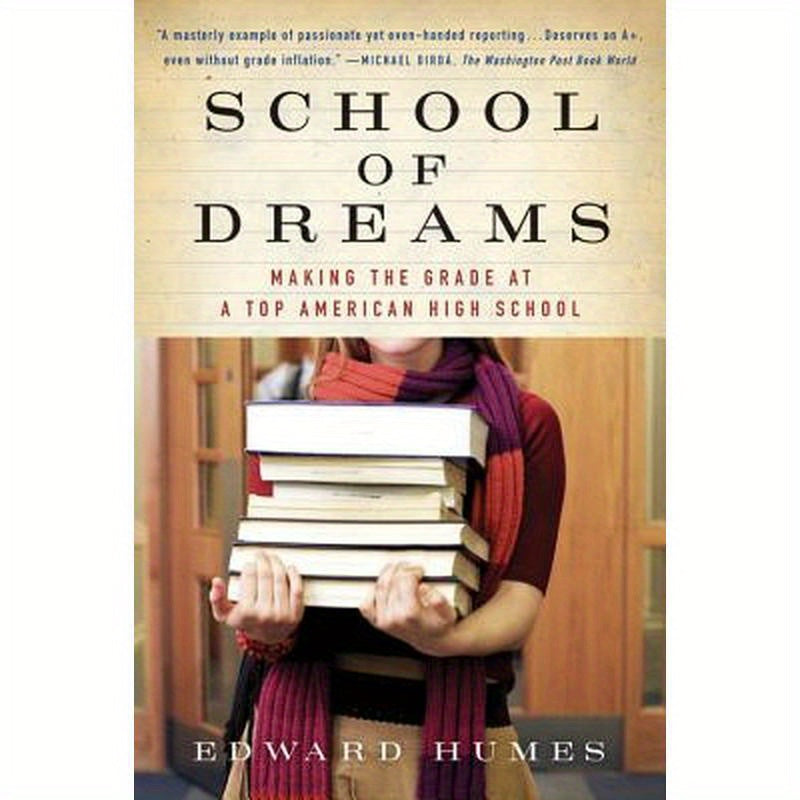 School of Dreams: Making the Grade at a Top American High School