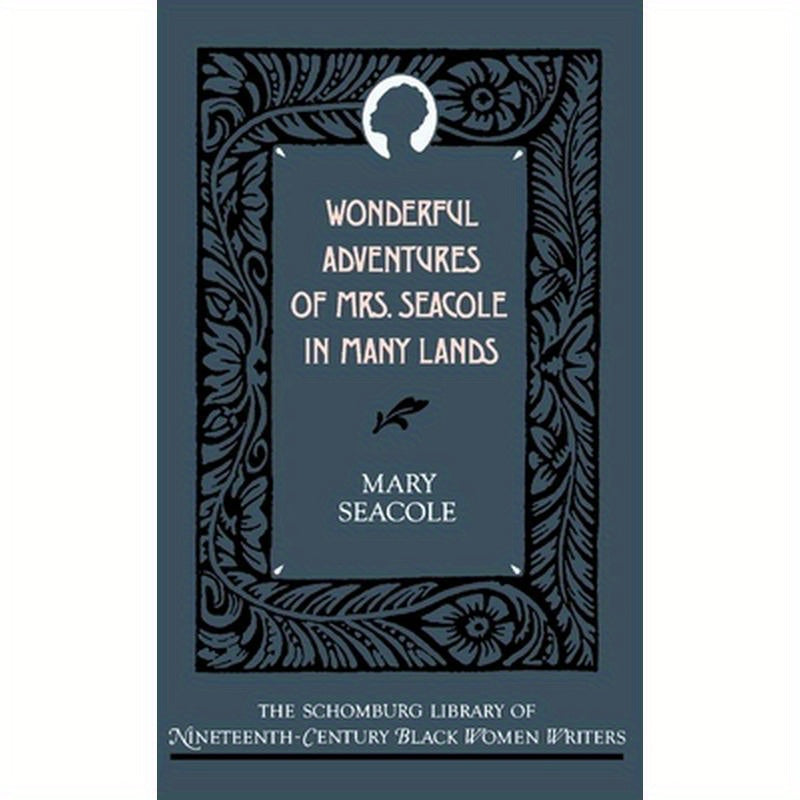 Wonderful Adventures of Mrs. Seacole in Many Lands