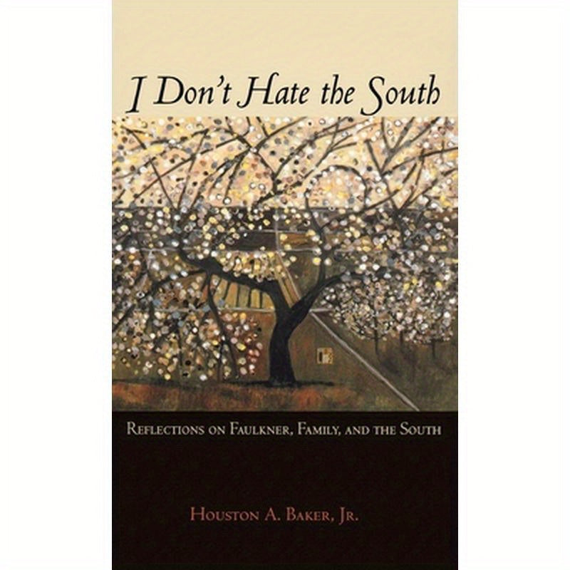 I Don't Hate the South: Reflections on Faulkner, Family, and the South