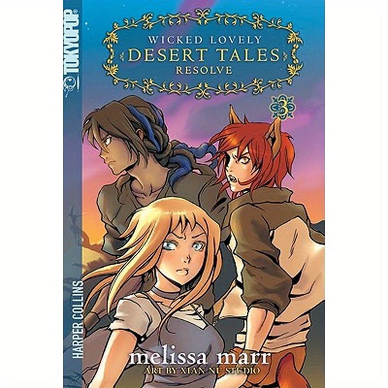 Wicked Lovely: Desert Tales, Volume 3: Resolve