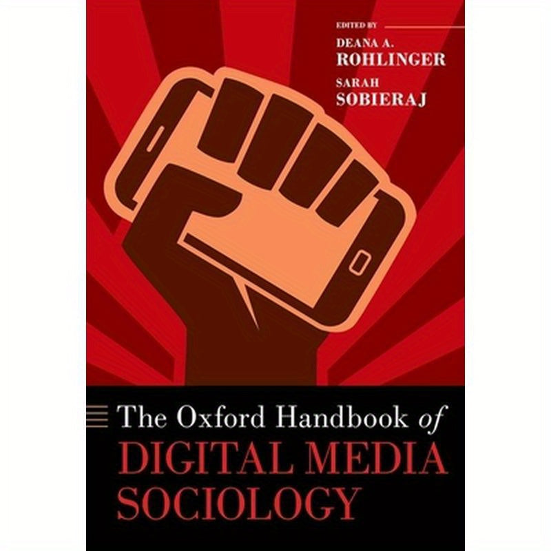 The Oxford Handbook of Digital Media Sociology