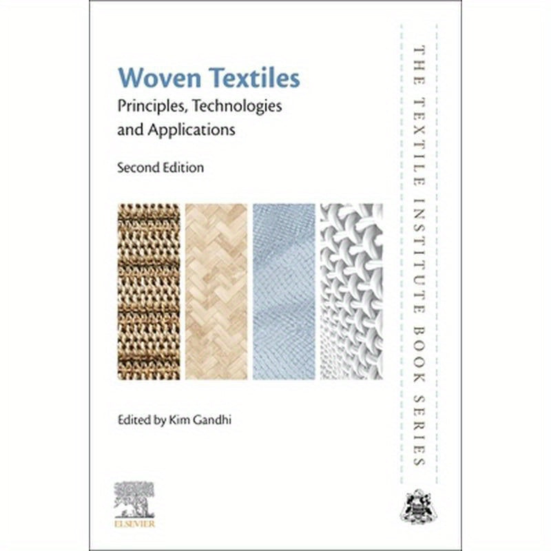 Woven Textiles: Principles, Technologies and Applications