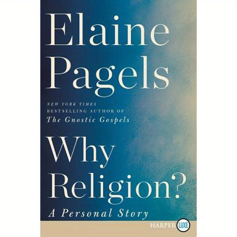 Why Religion?: A Personal Story