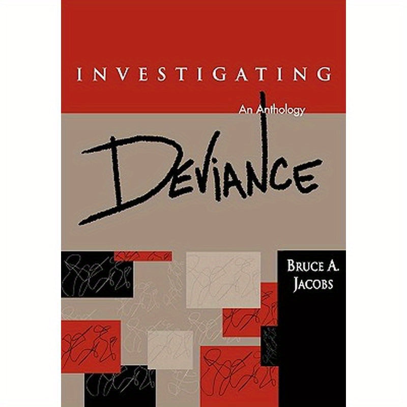 Investigating Deviance: An Anthology