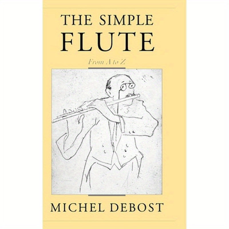The Simple Flute: From A to Z