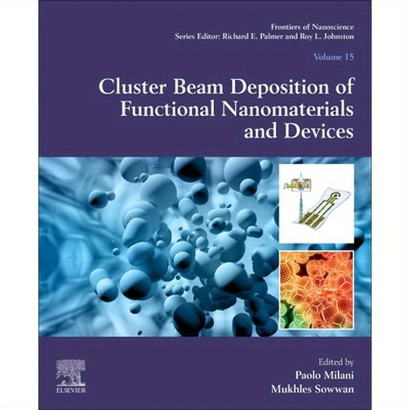 Cluster Beam Deposition of Functional Nanomaterials and Devices: Volume 15